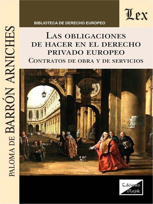 Title details for Obligaciones de hacer en el derecho privado europeo by Paloma de Barrón Arniches - Available